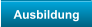 Ausbildung